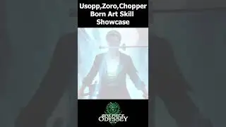 Usopp,Zoro,Chopper Born Art Skill Showcase | One Piece Odyssey