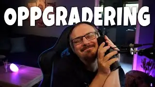Jeg har oppgradert!