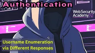 Broken Authentication - Username Enumeration via Different Responses