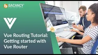 Vue Routing Tutorial: Getting started with Vue Router 