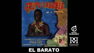 𝗘𝗟 𝗕𝗔𝗥𝗔𝗧𝗢 / GRUPO SABOREO / DIRECTOR: OCTAVIO PANESSO / PANESSO PRODUCCIONES.