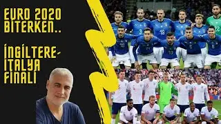 Euro 2020 Finali... İtalya-İngiltere..