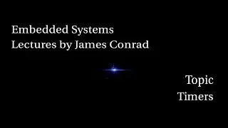 Embedded Systems:  Timers