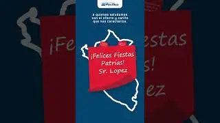 FELICES FIESTAS PATRIAS
