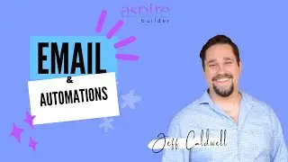 How To Setup and Send Email Automations With Aspire Builder