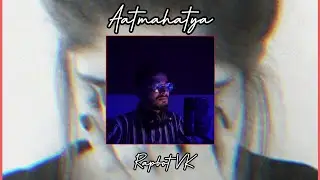 RAPBOT VK - Aatmahatya | Official Music Video