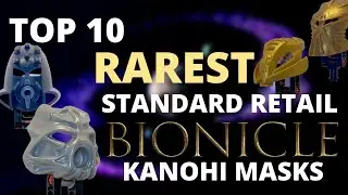Top Ten RAREST Standard Retail Bionicle Kanohi Masks