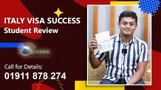 Italy Visa Success Student Review 2024 | Study Abroad | Sunrise Education Consultants | 01911878274