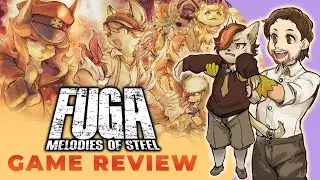 Fuga: Melodies of Steel (REVIEW) - Clemps