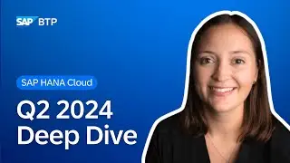 What’s New in SAP HANA Cloud | June 2024 | Susen Poppe and Product Experts