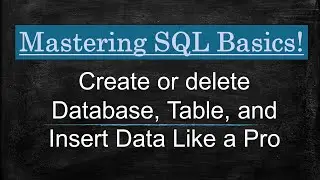 SQL || Create or delete Database, Table, and Insert Data Like a Pro || Alter table ||MySQL workbench