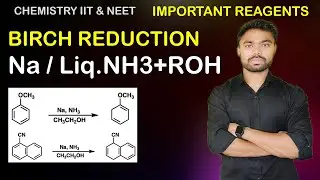#Birch reduction mechanism (Na/ Liq. NH3 + ROH) | birch reagents IIT JEE NEET