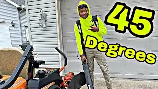 It’s 45 Degrees And Rain [LETS GO MOW]
