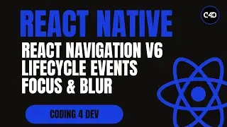 React Navigation v6 Lifecycle Events | Focus & Blur Explained with Examples