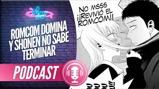 Anime News Live - Romcom Good y SHonen Meh