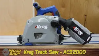 Kreg Track Saw ACS2000 Overview