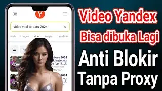 Keep Browser! Cara Mencari Video Tertentu Yandex Anti Blokir