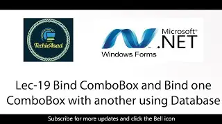 Lec-19 Bind ComboBox and Bind one ComboBox with another using Database | WINFORM C# Tutorial