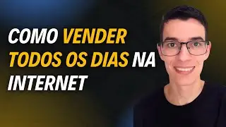 COMO VENDER TODOS OS DIAS NA INTERNET