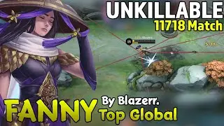 Fanny 11,718 MATCH - Trying to Kill Me -Top 1 Global Fanny by Blazerr - MLBB