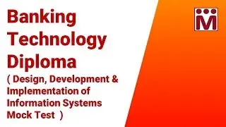 Banking Technology Diploma Mock Test | Design, Development & Implementation of Information Systems