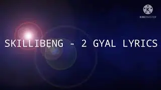 Skillibeng - 2 gyal Lyrics