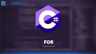 34. Programación en C# || Ciclos || Ciclo FOR