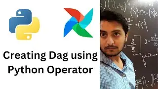 Creating Airflow Dag using Python Operator | Creating Tag and changing Owner name of Dag 