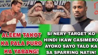Casimero Galit Kay Aleem Dahil NATAKOT Labanan!!! Luis Nery Target Ni Aleem at Casimero Para sa WBC!