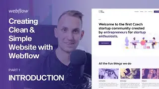 1 — Intro — Creating Clean & Simple Website with Webflow