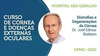 Distrofias e Degenerações da Córnea - Curso de Córnea e DEOs