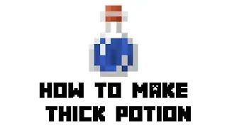 Minecraft: How to Make Thick Potion