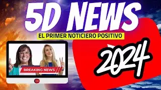 5D NEWS (77) 🪸• EL PRIMER NOTICIERO POSITIVO • 🪸 || Naty Faviano - Andrea Barnabé