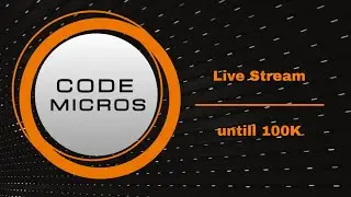 Code Micros's Live untill 100k