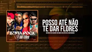 RECRIANDO: POSSO ATÉ NÃO TE DAR FLORES (MC Ryan SP, MC Jacaré e MC Meno K) / FL Studio!