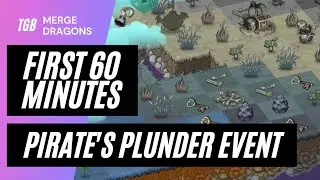 Merge Dragons Pirate's Plunder Event First 60 Minutes ☆☆☆