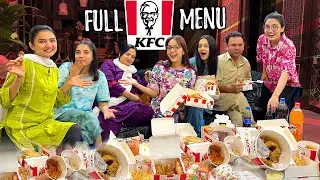 WE ORDERED ENTIRE MENU OF KFC ♥️ | Order Taker Bhi Pareshan 😅 | Mama Ko Gussa Agya 😂