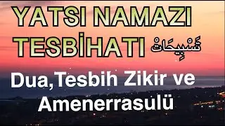 Yatsı Namazından Sonra Okunacak Dualar | Amenerrasulü | Supplication after Isha prayer