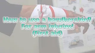 How to use a handkerchief! For arm injuries! 💪#100NENBOUSAISHA #disasters