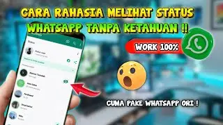 Gampang Banget ❗ Cara Melihat Status Whatsapp Tanpa Diketahui Terbaru - Fitur Rahasia WA