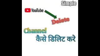 How to Delete You tube channel Account permanently..