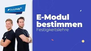 Elastizitätsmodul (E-Modul) bestimmen [Technische Mechanik] |StudyHelp