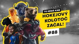 To nemá kam #88 | Hokejový kolotoč začal!