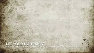 Let Your Light Shine - Performance
