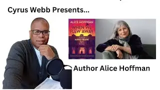 Author Alice Hoffman stops by Cyrus Webb Presents on Amazon LIVE