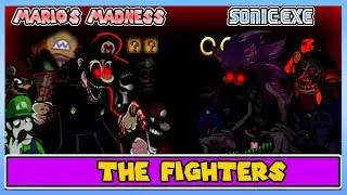 The Fighters but it's Mario's Madness vs Sonic.exe