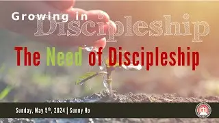 The Need of Discipleship