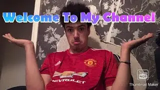 Welcome To My Channel