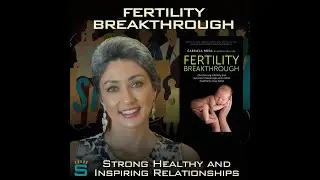 Interview: Gabriela Rosa - Fertility Breakthrough