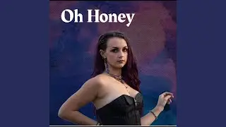 Oh Honey